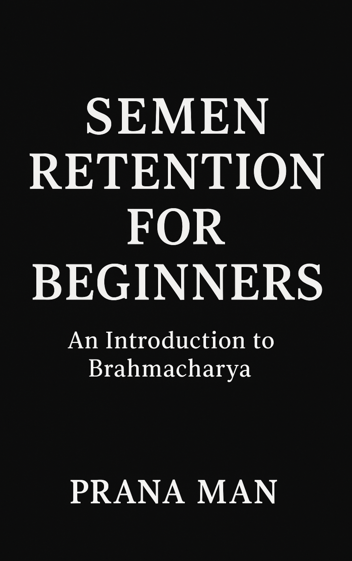 Semen Retention for Beginners cover — PRANA MAN