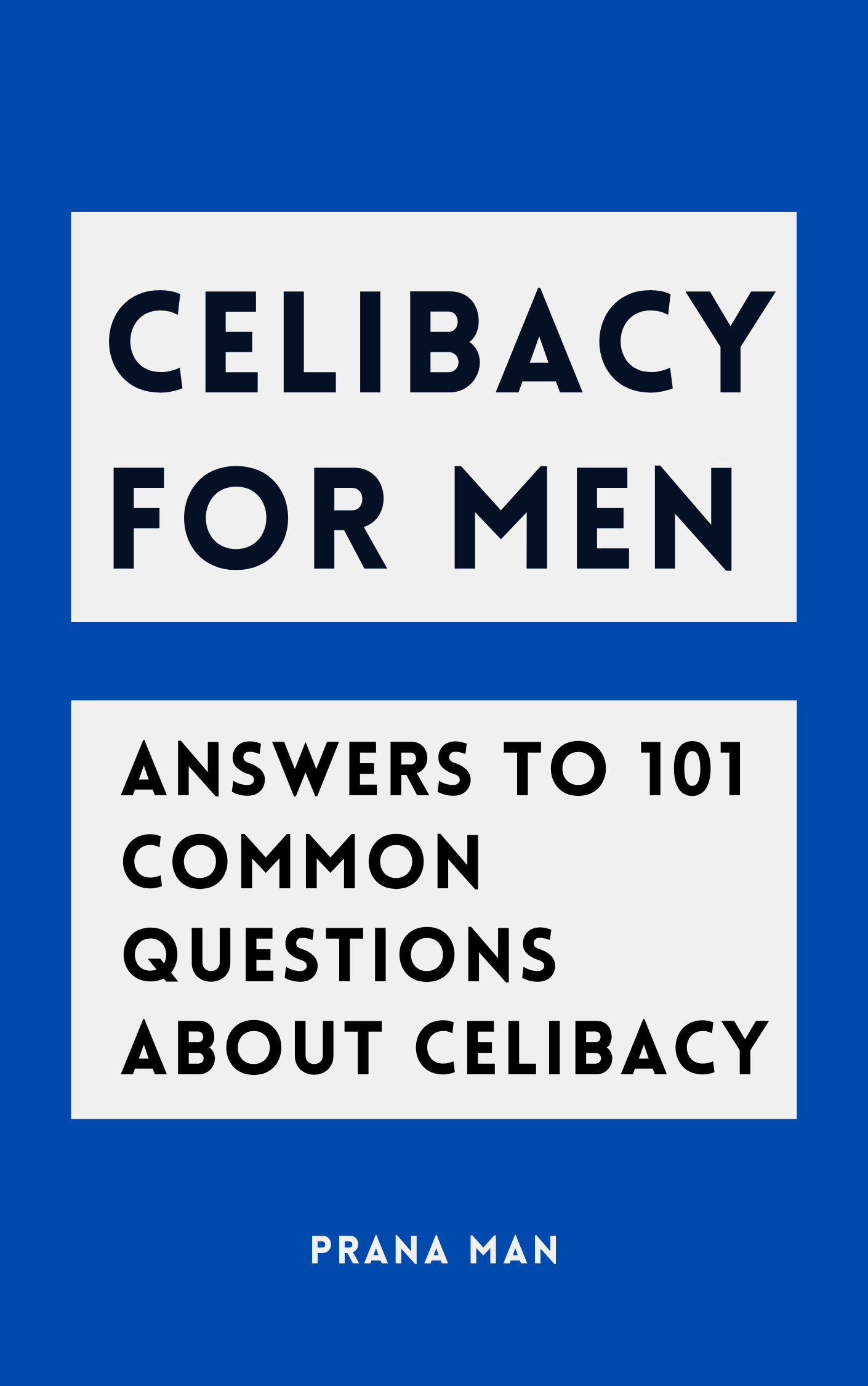 Celibacy For Men cover — PRANA MAN